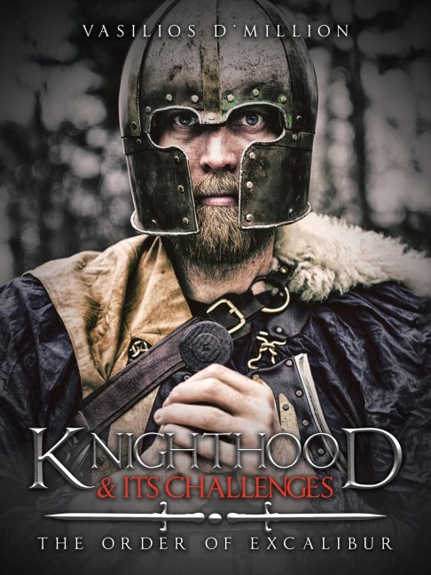 Knighthood & Its Challenges: The Order of Excalibur