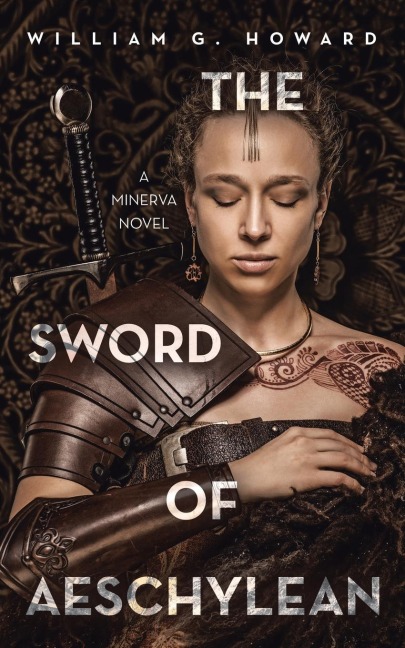 The Sword of Aeschylean: A Minerva Novel