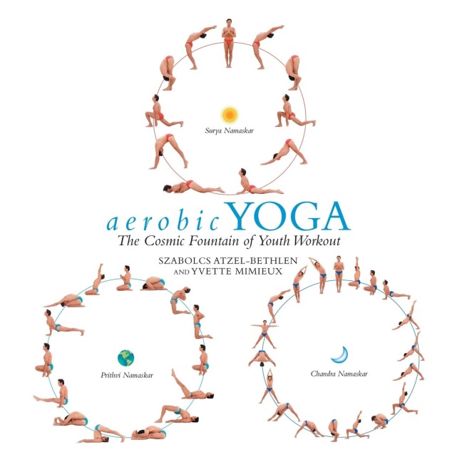 aerobic YOGA: The Cosmic Fountain of Youth Workout