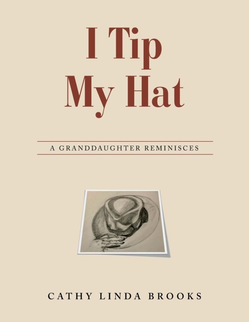 I Tip My Hat: A Granddaughter Reminisces