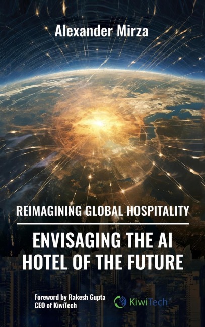 Reimagining Global Hospitality: Envisaging the AI Hotel of the Future