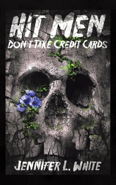 Hit Men Dont Take Credit Cards