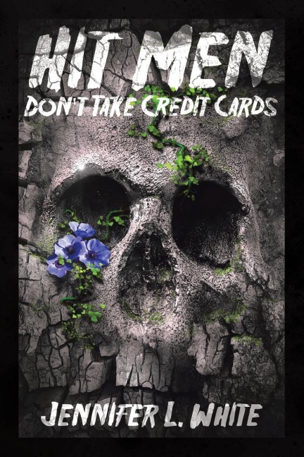 Hit Men Dont Take Credit Cards