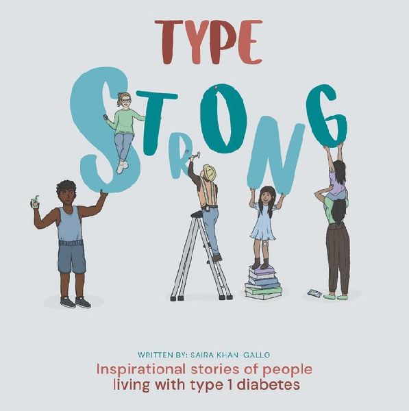 Type Strong: Inspirational Stories of People Living with Type 1 Diabetes
