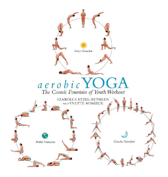 aerobic YOGA: The Cosmic Fountain of Youth Workout