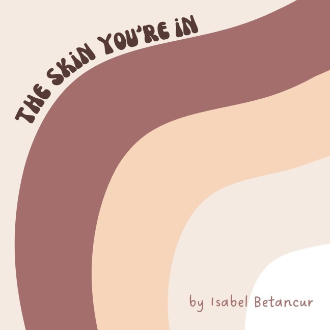The Skin Youre In