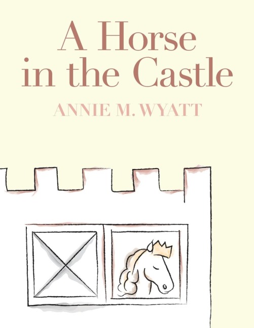 A Horse in the Castle