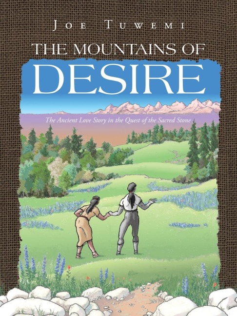 The Mountains of Desire: The Ancient Love Story in the Quest of the Sacred Stone