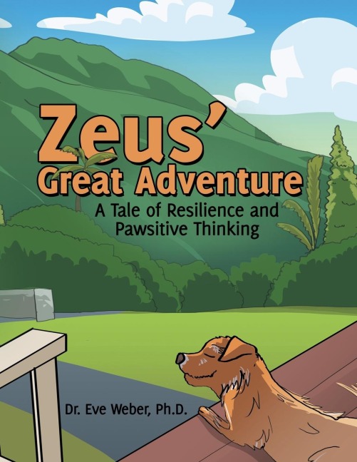 Zeus Great Adventure: A Tale of Resilience and Pawsitive Thinking