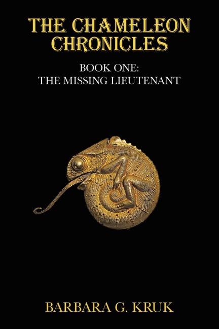 THE CHAMELEON CHRONICLES: BOOK ONE:THE MISSING LIEUTENANT