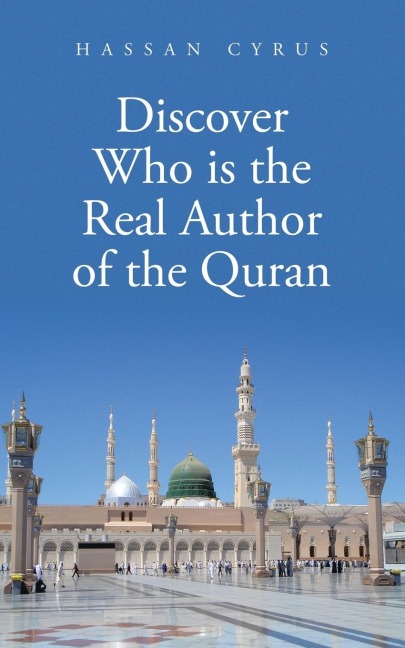 The Quran and Its Origins: A Historical and Personal Investigation