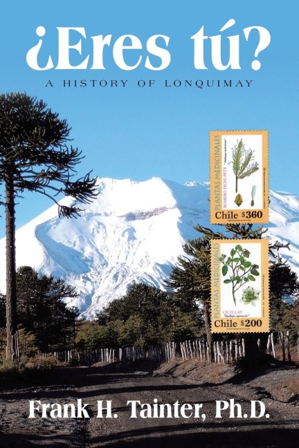 ¿Eres tú?: A History of Lonquimay