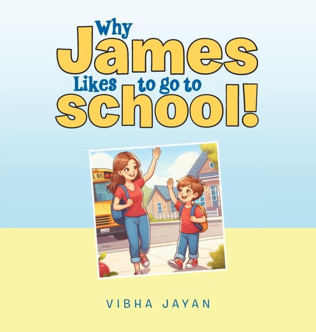 Why James Likes to go to school!