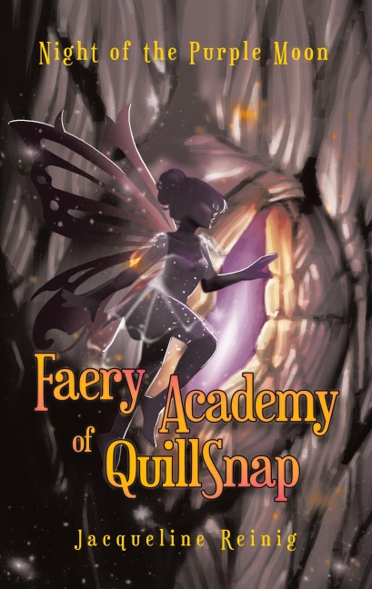 Faery Academy of QuillSnap: Night of the Purple Moon