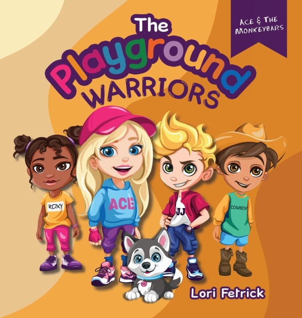 The Playground Warriors: Ace & The Monkeybars