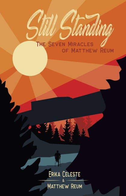 Still Standing: The Seven Miracles of Matthew Reum
