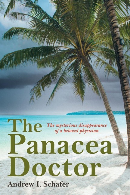 The Panacea Doctor: The mysterious disappearance of a beloved physician
