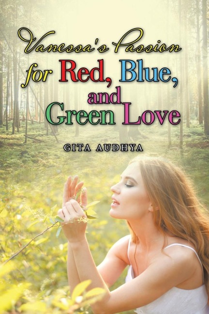 Vanessas Passion for Red, Blue, and Green Love