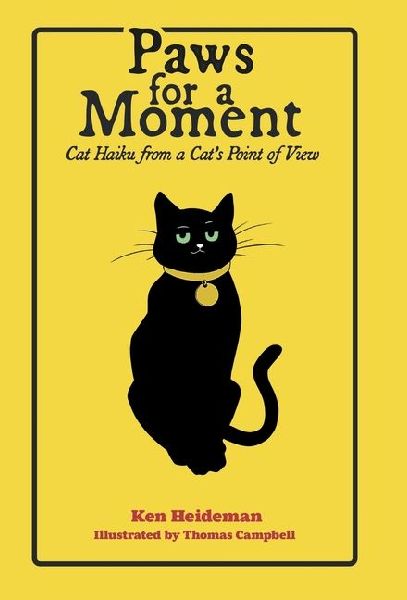 Paws for a Moment: Cat Haiku from a Cat's Point of View