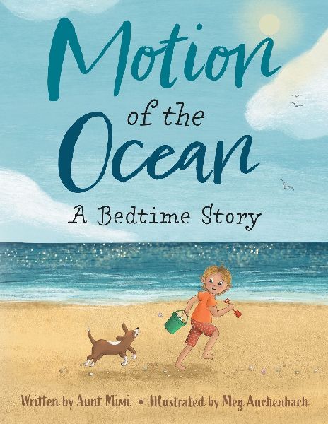 Motion of the Ocean: A Bedtime Story