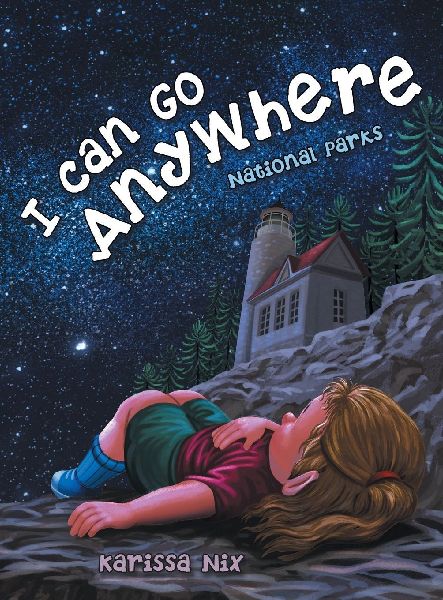 I Can Go Anywhere: National Parks