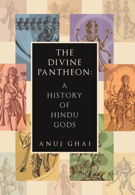 The Divine Pantheon: A History of Hindu Gods