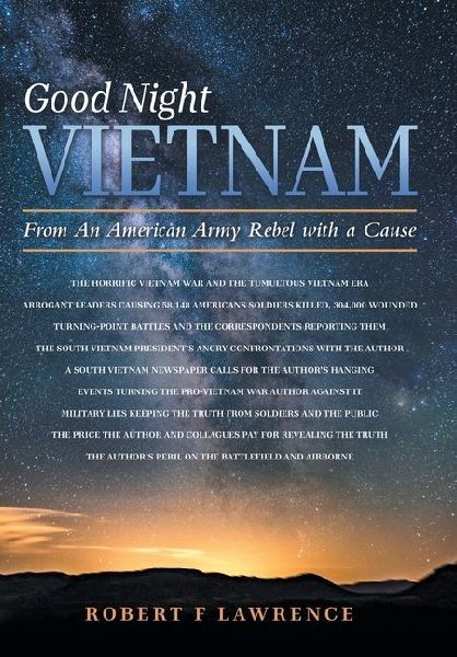 Good Night Vietnam: From An American Army Rebel with a Cause
