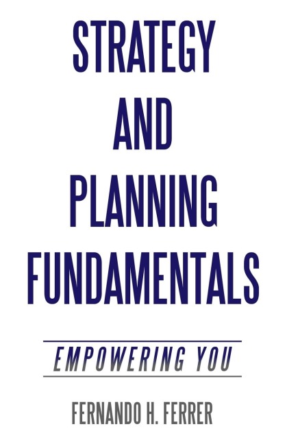 Strategy and Planning  Fundamentals: Empowering You