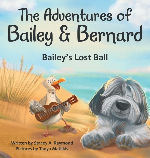 The Adventures of Bailey & Bernard: Baileys Lost Ball