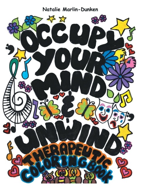 Occupy Your Mind & Unwind: Therapeutic Coloring Book