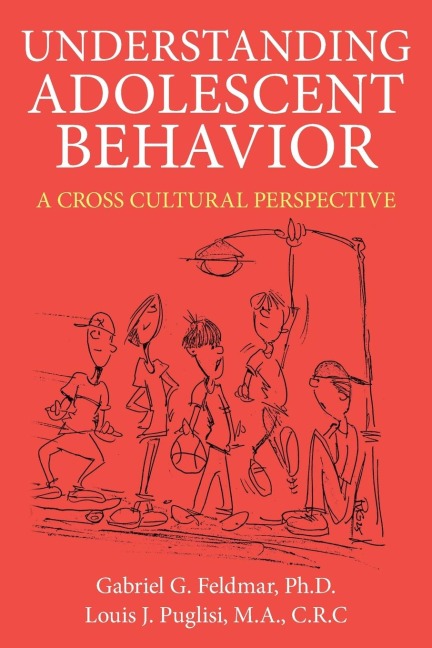 UNDERSTANDING ADOLESCENT BEHAVIOR: A CROSS CULTURAL PERSPECTIVE
