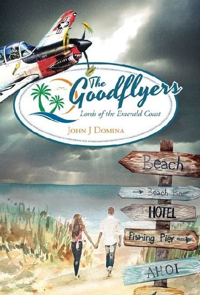 The Goodflyers: Lords of the Emerald Coast