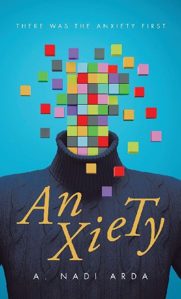 Anxiety: There was the Anxiety First