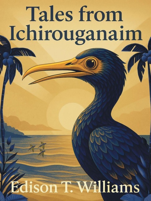 Tales from Ichirouganaim