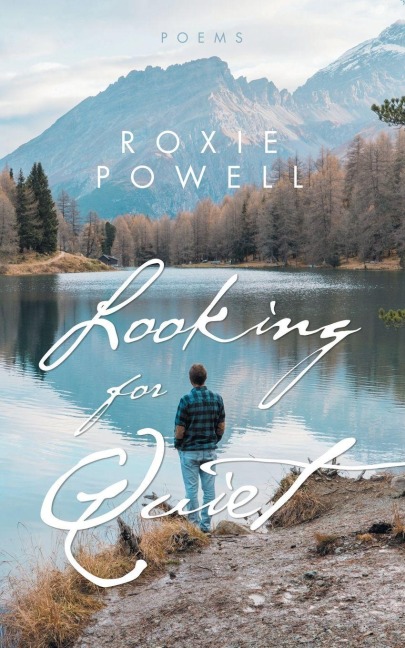 Looking for Quiet: Poems