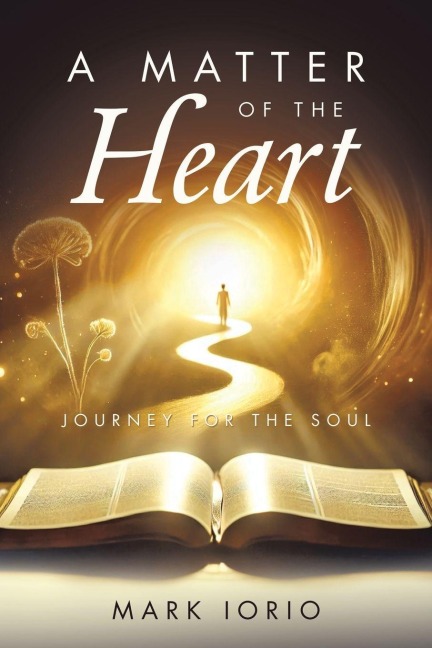A Matter of the Heart: Journey for the Soul