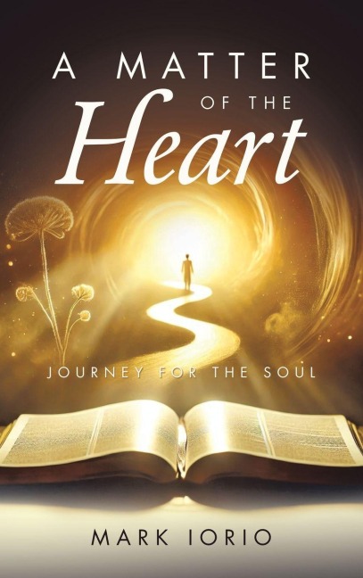 A Matter of the Heart: Journey for the Soul
