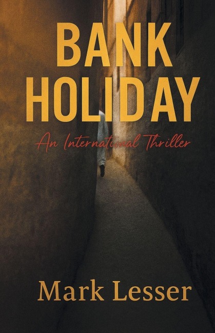 Bank Holiday: An International Thriller