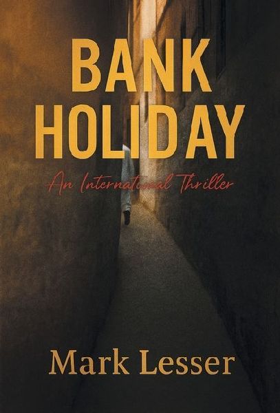 Bank Holiday: An International Thriller