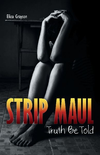 STRIP MAUL: Truth Be Told