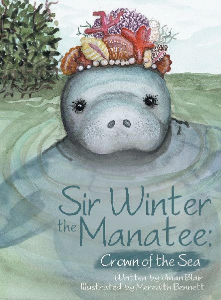 Sir Winter the Manatee: : Crown of the Sea