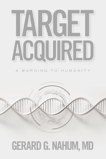 Target Acquired: A Warning to Humanity