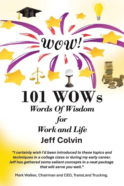 101 WOWs: Words Of Wisdom                               for  Work and Life