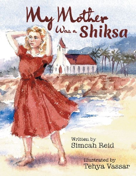 My Mother Was A Shiksa