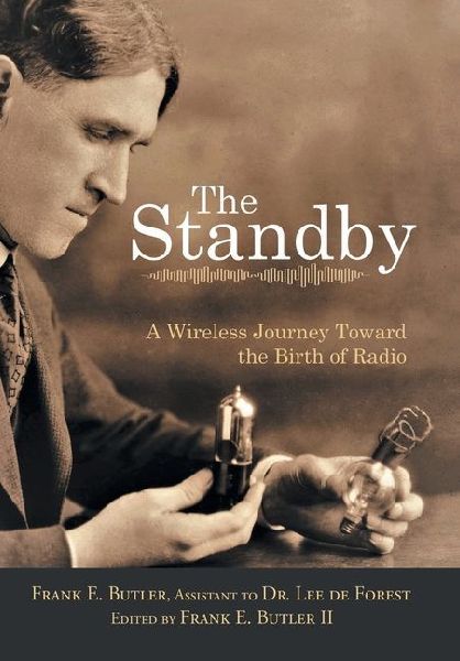 The Standby: A Wireless Journey Toward the Birth of Radio