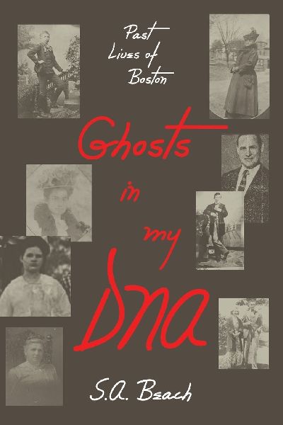 Ghosts in my DNA: Past Lives of Boston