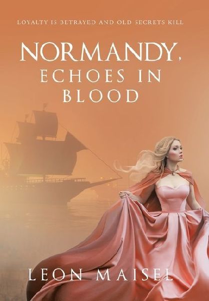 Normandy, Echoes in Blood: Loyalty Is Betrayed and Old Secrets Kill