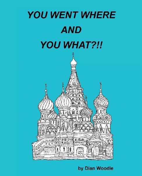 YOU WENT WHERE AND YOU WHAT?!!