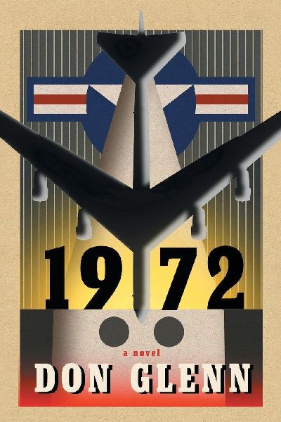 1972: a novel