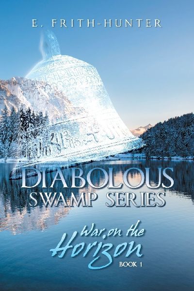 DIABOLOUS SWAMP SERIES: War on the Horizon